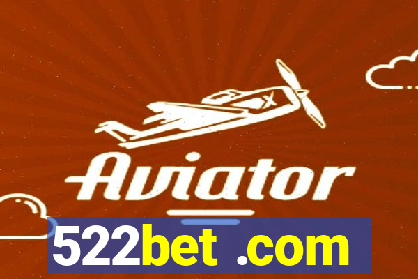 522bet .com